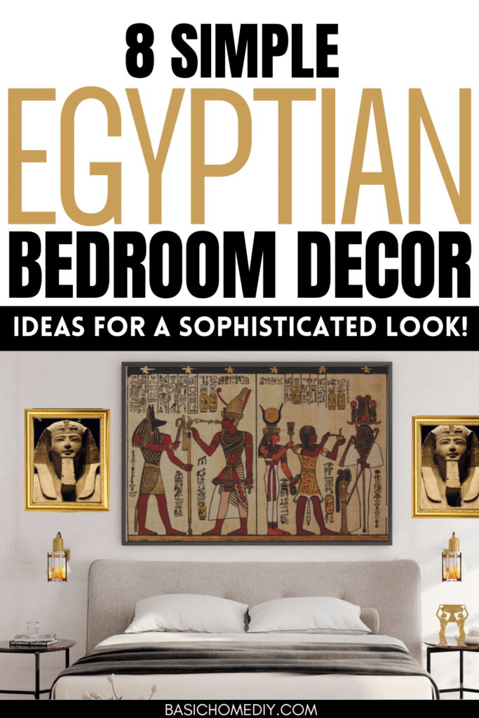 8 Simple Egyptian Bedroom Decor Ideas for a Sophisticated Look 1