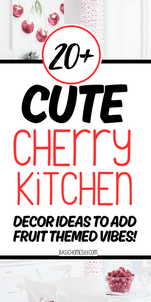23 Fresh Cherry Themed Kitchen Decor Ideas That You’ve Got To Try 5