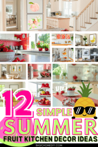 12 Simple Summer Fruit Kitchen Decor Ideas for Your Home - Basic Home DIY