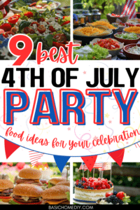 Delicious 4th of July Party Food Ideas for Your Celebration - Basic