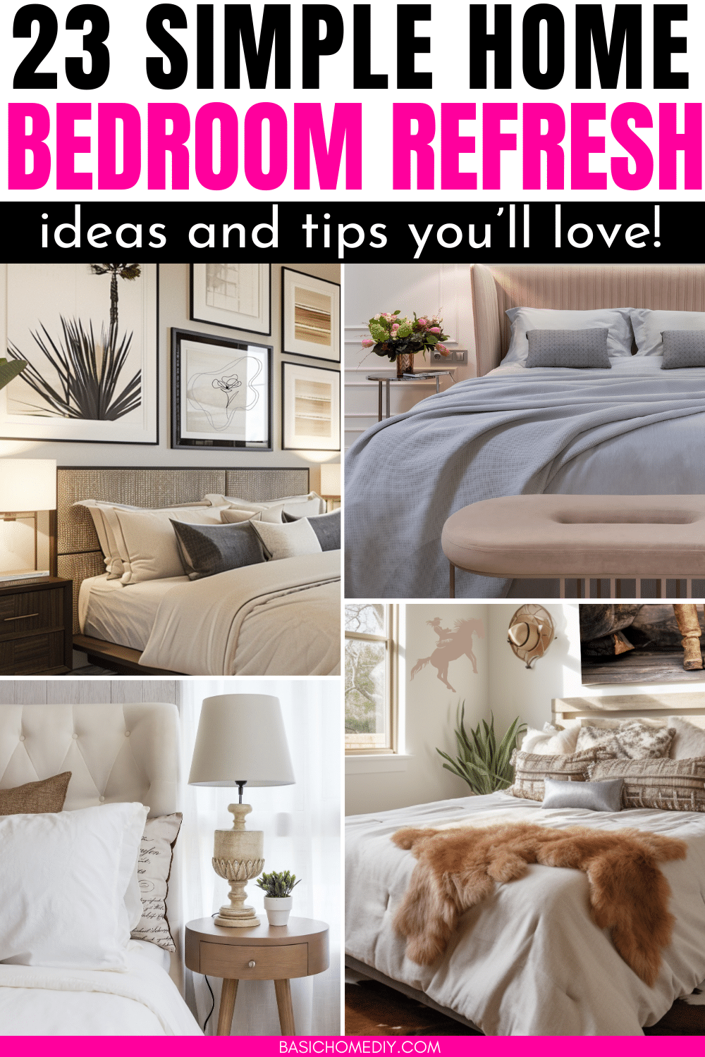 23 Simple Home Bedroom Refresh Ideas and Tips - Basic Home DIY