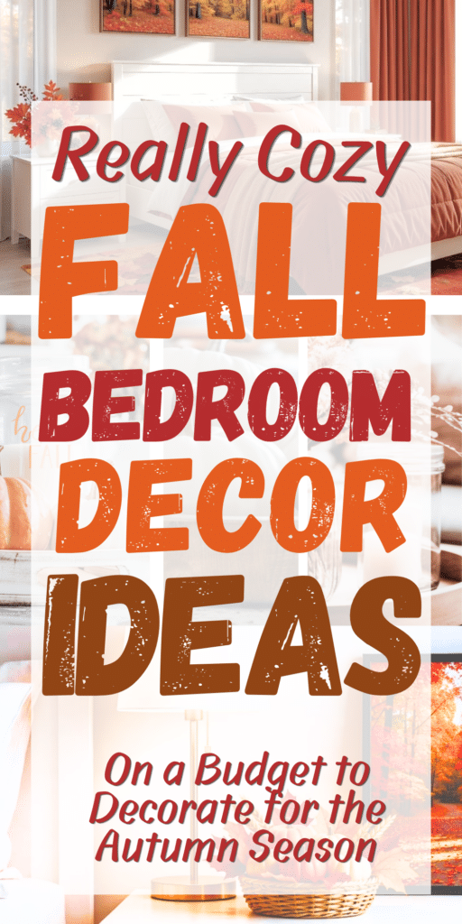 Cozy Fall Bedroom Decor_ Easy Ideas on a Budget to Decorate for the Autumn Season 1